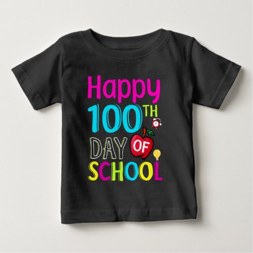 Happy_100_th_day_of_school Baby T_Shirt