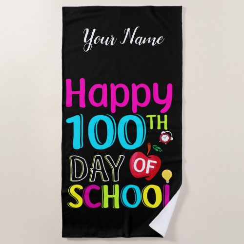 Happy_100_th_day_of_school Beach Towel