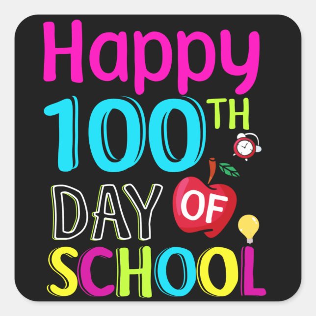 Happy-100-th-day-of-school Square Sticker (Front)
