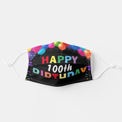 Happy 100th Birthday Colorful Balloons Black Adult Cloth Face Mask