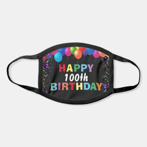 Happy 100th Birthday Colorful Balloons Black Face Mask