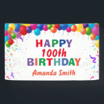 Happy 100th Birthday Colorful Balloons White Banner<br><div class="desc">Happy 100th Birthday Colorful Balloons Confetti White Banner. For further customization,  please click the "Customize it" button and use our design tool to modify this template.</div>