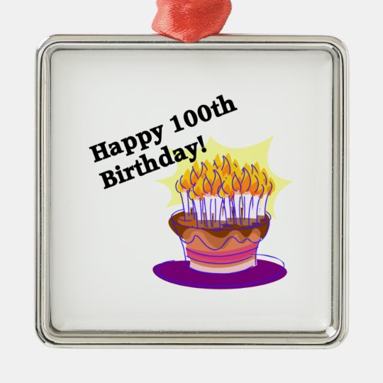Happy 100th Birthday Metal Ornament