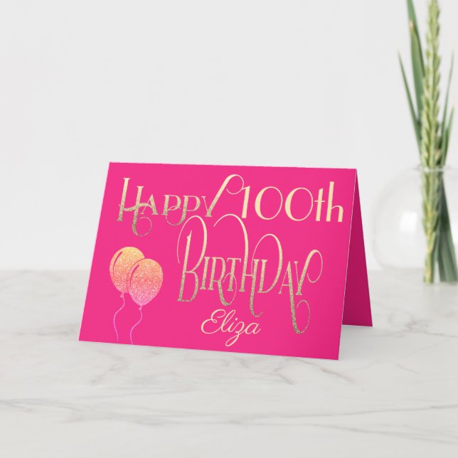 Happy 100th Birthday Name Stylish Script Gold Pink Card (Front)