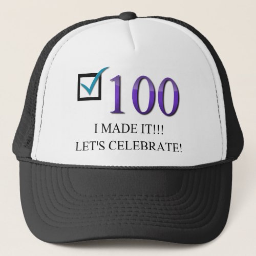 Happy 100th Birthday Trucker Hat