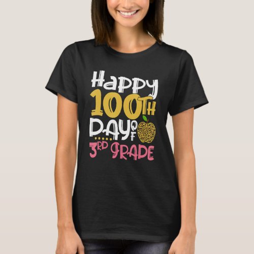 Happy 100th Day Of 3rd Grade Girl Teacher 100 Days T_Shirt