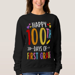 Happy 100th Day Of First Grade Cute School 1st Gr Sweatshirt