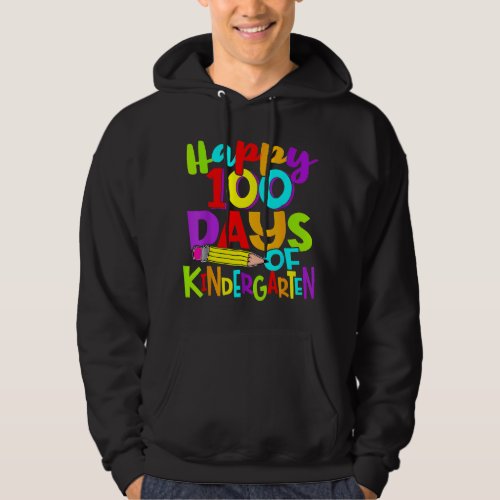 Happy 100th Day Of Kindergarten 100 Days Of School Hoodie
