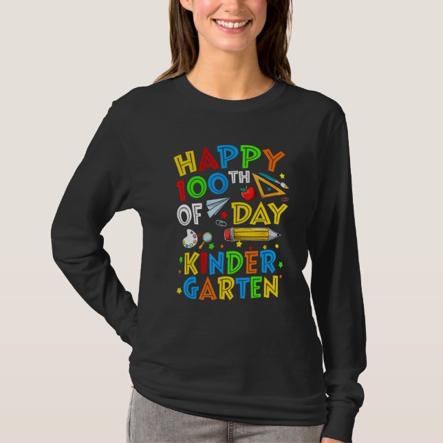 Happy 100th Day Of Kindergarten 100 Days Of School T-Shirt (Front)