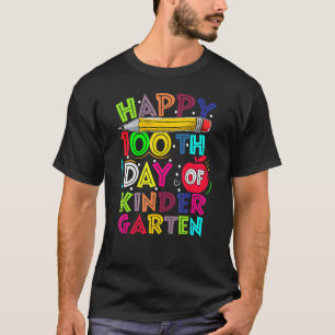 Happy 100th Day Of Kindergarten 100 Days Of School T-Shirt