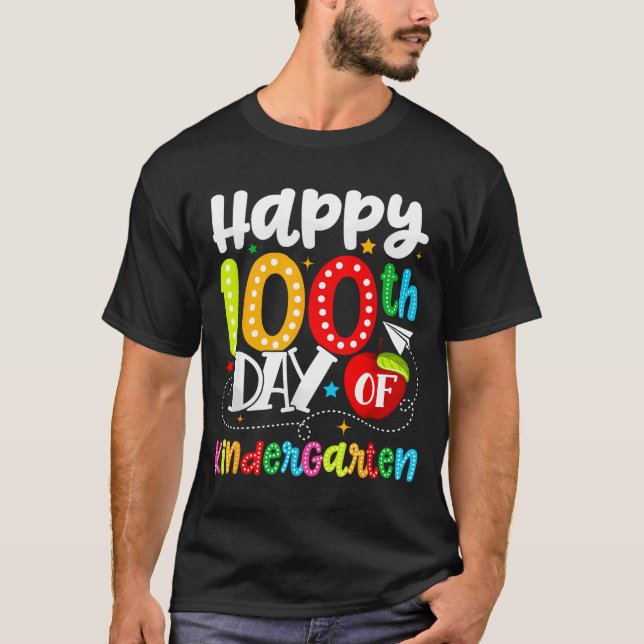 Happy 100th Day Of Kindergarten Funny Teachers Stu T-Shirt (Front)