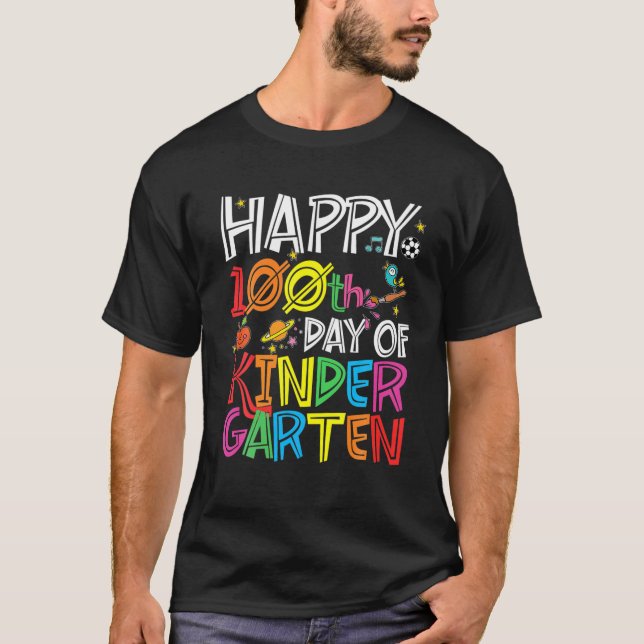 Happy 100Th Day Of Kindergarten Teacher Or Student T-Shirt (Front)