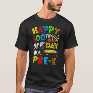 Happy 100th Day Of Pre K Teacher 100 Days School T-Shirt