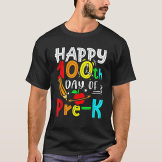 Happy 100th Day Of Pre K Teacher 100 Days School T-Shirt