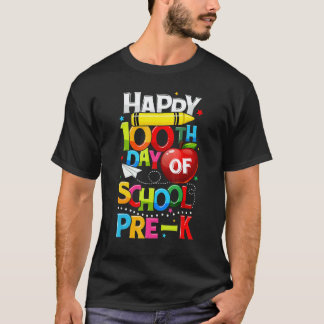 Happy 100th Day Of Pre K Teacher 100 Days School T-Shirt