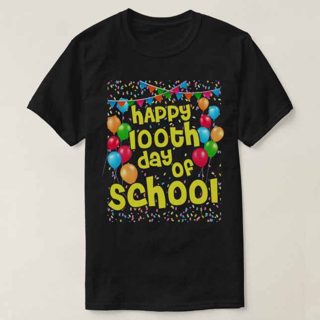 Happy 100th Day Of School 100 Days Celebration To  T-Shirt (Design Front)
