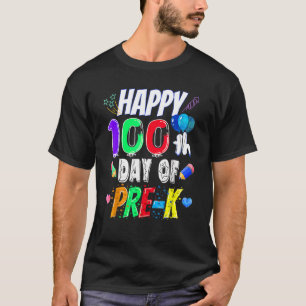 Happy 100th Day Of School 100 Days Of Pre K Teach T-Shirt