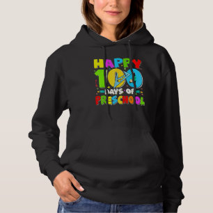 Happy 100th day of School  100 days of Preschool T Hoodie