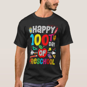 Happy 100th day of School 100 days of Preschool Te T-Shirt