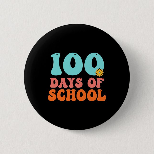 Happy 100th Day Of School 100 Days Of School Teach Button (Front)