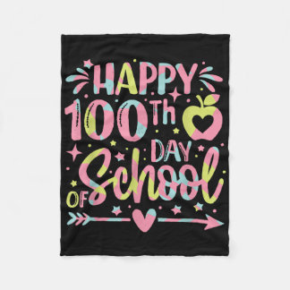 Happy 100th Day Of School 100 Days Of School Teach Fleece Blanket