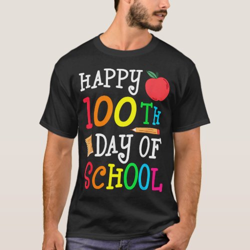 Happy 100th Day Of School 100 Days Smarter Teacher T_Shirt