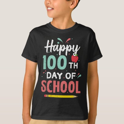 Happy 100th Day of School 100 Days Student Teacher T_Shirt