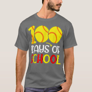 Happy 100th Day Of School 2022 Softball 100 Days O T-Shirt