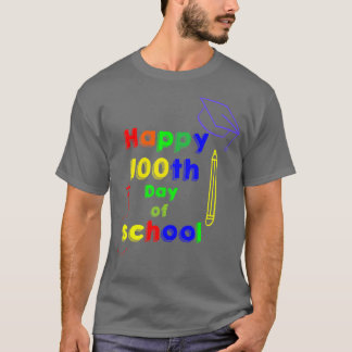 Happy 100th Day of school 3 1 T-Shirt