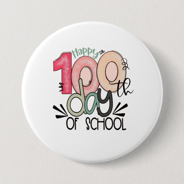 Happy 100th Day of School Design Button (Front)