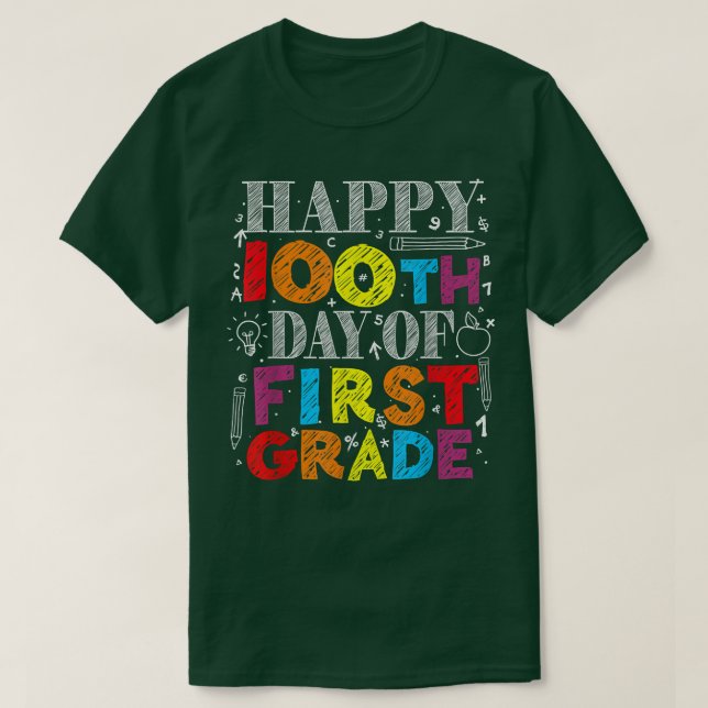 Happy 100th day Of School First 1st grade Teacher  T-Shirt (Design Front)