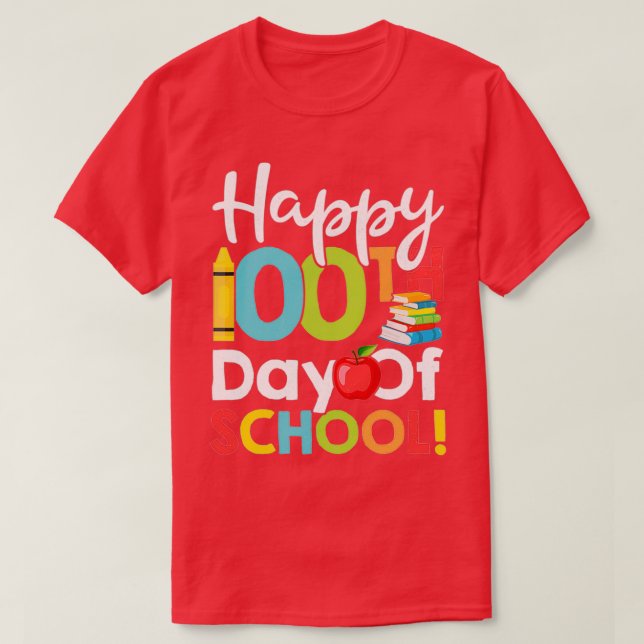 Happy 100th Day of School for Teacher or Child 4 T-Shirt (Design Front)