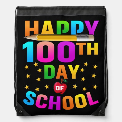 Happy 100th Day of School For Teachers  Students Drawstring Bag