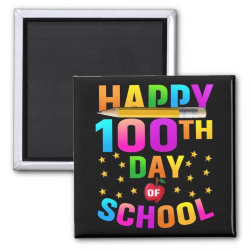 Happy 100th Day of School For Teachers  Students Magnet