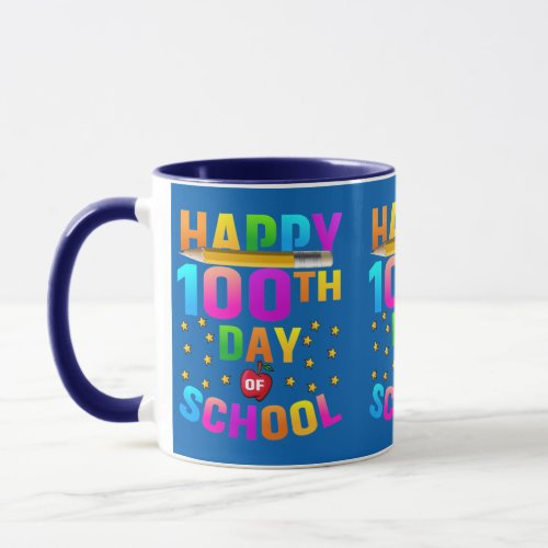 Happy 100th Day of School For Teachers  Students Mug