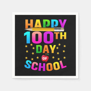 Happy 100th Day of School For Teachers & Students Napkins
