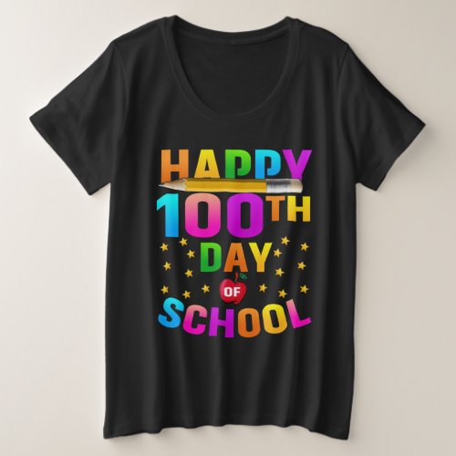 Happy 100th Day of School For Teachers  Students Plus Size T_Shirt