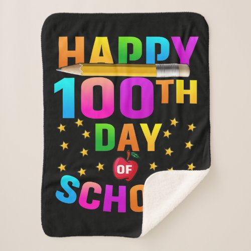 Happy 100th Day of School For Teachers  Students Sherpa Blanket