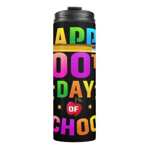 Happy 100th Day of School For Teachers  Students Thermal Tumbler