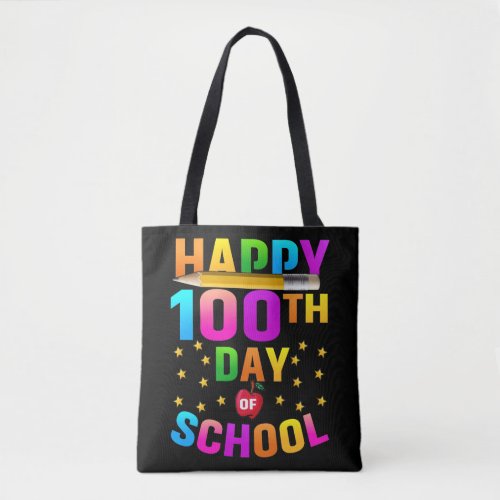 Happy 100th Day of School For Teachers  Students Tote Bag