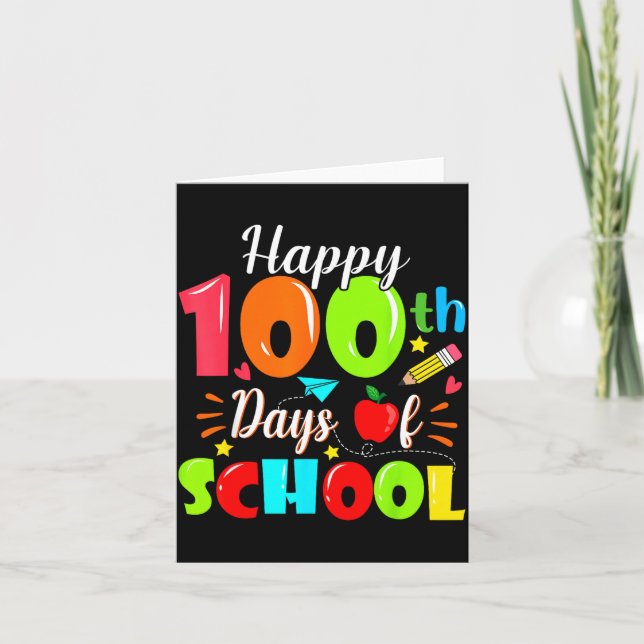Happy 100th Day Of School Funny Teachers Sudents K Card (Front)