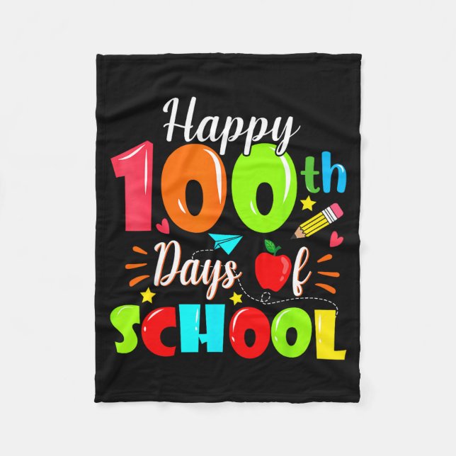 Happy 100th Day Of School Funny Teachers Sudents K Fleece Blanket (Front)