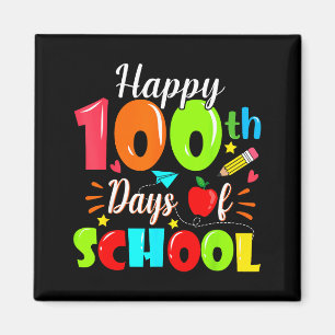 Happy 100th Day Of School Funny Teachers Sudents K Magnet