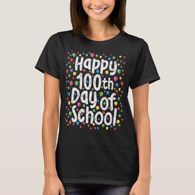 Happy 100th Day of School Kids Student Teachers Yo T-Shirt (Front)