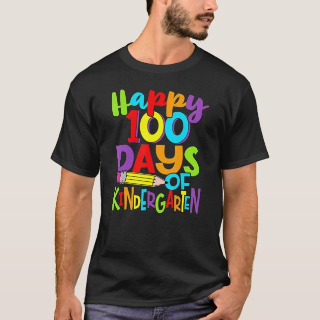 Happy 100th Day Of School Kindergarten Teacher 100 T-Shirt (Front)