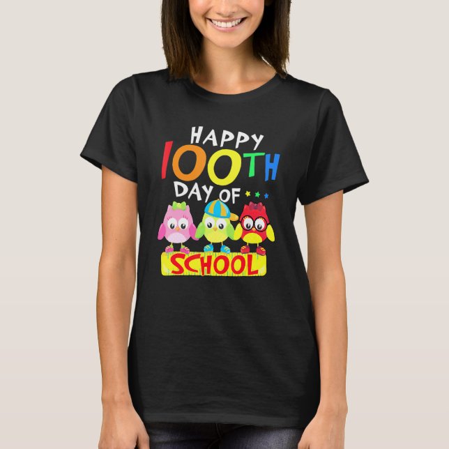 Happy 100th Day Of School Owl Kids 100 Days Teache T-Shirt (Front)