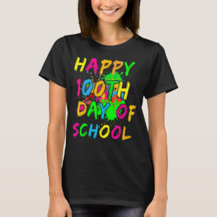 Happy 100th Day Of School Paint Splatter Effect Gl T-Shirt
