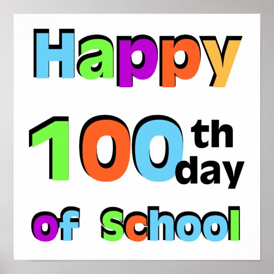 Happy 100th Day of School Poster | Zazzle