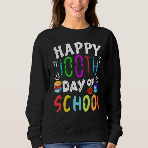 Happy 100th Day Of School  Student And Teacher Boo Sweatshirt