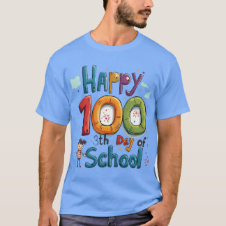 happy 100th day of school T-Shirt